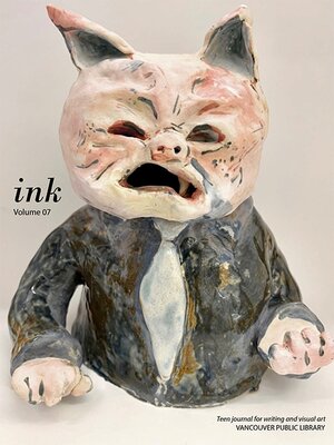cover image of ink : teen journal for writing and visual art. Volume 07